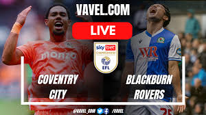 Coventry City vs Blackburn: Wie Begin die Doel-Reën?!