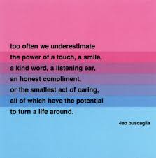 Leo Buscaglia Quotes. QuotesGram via Relatably.com