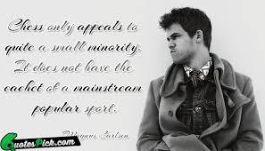 Chess Only Appeals To Quite Quote by Magnus Carlsen @ Quotespick.com via Relatably.com