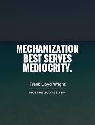 MEDIOCRITY Quotes Like Success via Relatably.com