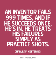 Inventor Inspirational Quotes. QuotesGram via Relatably.com