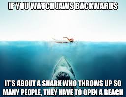 Jaws Backwards | Funny Pictures, Quotes, Memes, Funny Images ... via Relatably.com