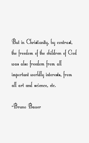 Quotes by Bruno Bauer @ Like Success via Relatably.com