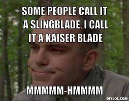 Sling Blade Quotes. QuotesGram via Relatably.com