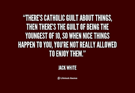 Supreme eleven distinguished quotes about catholic guilt images ... via Relatably.com