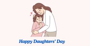 Happy Daughters Day 2024: 50+ Quotes, Wishes, Messages to Share with from 
Mother and Father