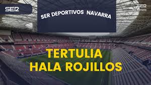 Tertulia Hala Rojillos con Osasuna prolongando dinámica positiva ante el Villarreal con un punto que supo a poco y una discutida actuación arbitral
