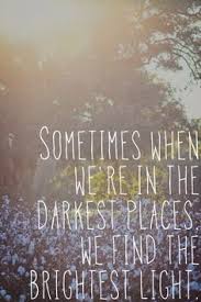 Light Quotes on Pinterest | Dark Place Quotes, Sun Quotes and ... via Relatably.com