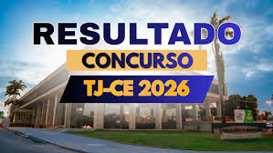 Concurso TJ-CE: Resultado das provas sai nesta sexta, 18