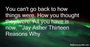 Jay Asher Thirteen Reasons Why quotes: top famous quotes and ... via Relatably.com