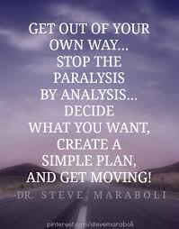 Quote by Steve Maraboli: “Get out of your own way… stop the ... via Relatably.com