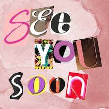 Image result for see you soon