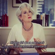 Devil wears Prada great quote Best line in a movie ever. I say ... via Relatably.com