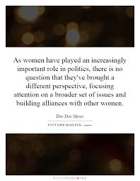 As women have played an increasingly important role in politics,... via Relatably.com