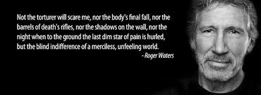 Roger Waters Quotes. QuotesGram via Relatably.com