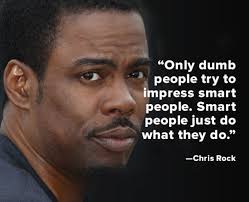 Quote of the Week: Chris Rock - Biography.com via Relatably.com