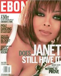 Janet Jackson is set to appear on the April cover issue of &quot;Ebony&quot; magazine with the headline, &quot;Does Janet Still Have It: Music Icon Feels She Has Nothing ... - v8k42a