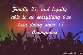 21st Birthday Quotes via Relatably.com