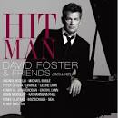 Hit Man David Foster & Friends [Deluxe]