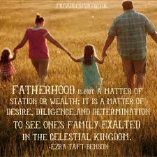 Fatherhood. #fathersday #family #lds #v4v | Fatherhood | Pinterest ... via Relatably.com