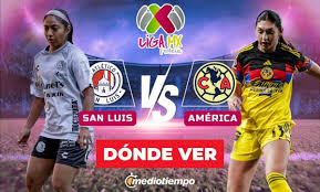 Dónde ver Atlético San Luis vs América EN VIVO: Liga MX Femenil 2026
