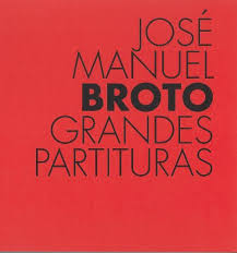Resultado de imagen de Grandes partituras : José Manuel Broto