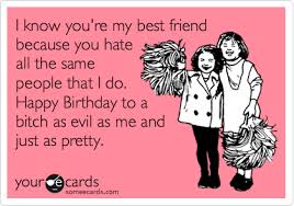 Funny Best Friend Happy Birthday Quotes - funny best friend happy ... via Relatably.com