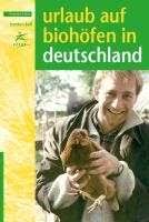 Torsten Kell: Urlaub auf Biohöfen in Deutschland (Buch) – jpc