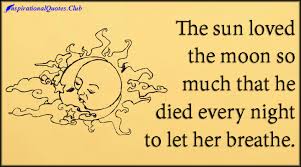 SUN AND MOON QUOTES සඳහා පින්තුර ප්‍රතිඵල