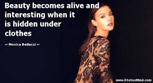 Monica Bellucci Quotes. QuotesGram via Relatably.com