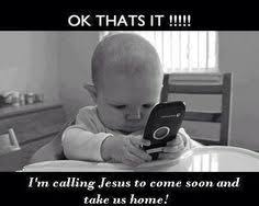 Image result for jesus is coming quotes