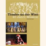 Buch Theater an der Wien: 40 Jahre Musical (Peter Back-Vega), EUR ...