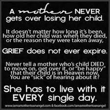 quotes on Pinterest | Losing A Child, Rip Mom and Grief via Relatably.com