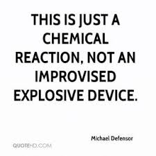 Chemical reaction Quotes - Page 1 | QuoteHD via Relatably.com