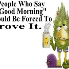 Good-Morning-Funny-Quotes-2-300x300.jpg via Relatably.com