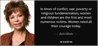 Isabel Allende quote: In times of conflict, war, poverty or ... via Relatably.com