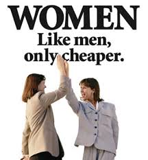 Image result for women like men only cheaper + images