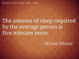 Sleep Funny Quotes. QuotesGram via Relatably.com