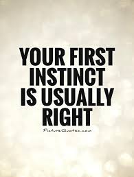 Instinct Quotes | Instinct Sayings | Instinct Picture Quotes via Relatably.com