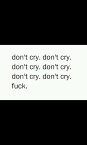 cry, don&amp;#x27,t cry, quotes - image #683538 on Favim.com via Relatably.com