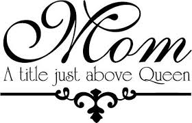 Queen Mom Quotes. QuotesGram via Relatably.com