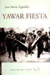 Yawar Fiesta es la primera novela del escritor peruano José María Arguedas, publicada en 1941. Pertenece a la corriente del i