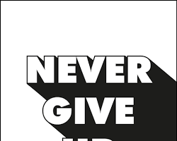 Image of Never give up