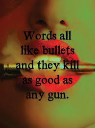 Pin by Lindy Papes on Quotes | Pinterest | Words, Bullets and Guns via Relatably.com