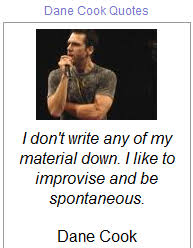 Dane Cook&#39;s quotes, famous and not much - QuotationOf . COM via Relatably.com