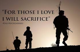 For Those I Love, I will Sacrifice” (Memorial Day 2014 ... via Relatably.com