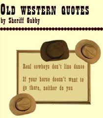 Quotes From The Old West. QuotesGram via Relatably.com