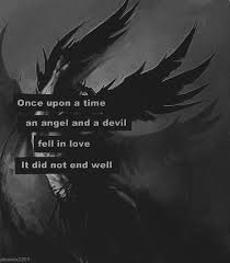 Once upon a time, an angel and a devil fell in love... It did not ... via Relatably.com