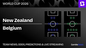 New Zealand vs Belgium: predictions, best bets, stats and odds | Group G