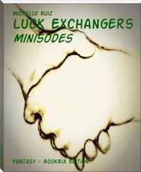 Luck Exchangers von Michelle Ruiz - Buch online lesen kostenlos ... - coverpic3d.php?art=book&size=xl&p=sgbf708a888f515_1365224410